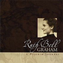 Ruth Bell Graham Ruth Bell Graham