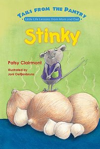 Stinky (Tails From The Pantry Series) Stinky (Tails From The Pantry Series)