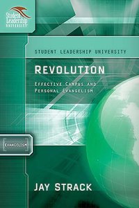 Revolution (Student Leadership University Study Guide Series) Revolution (Student Leadership University Study Guide Series)