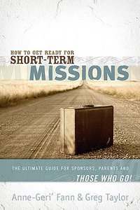 How to Get Ready For Short-Term Missions How to Get Ready For Short-Term Missions