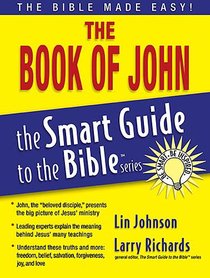 The Book of John (Smart Guide To The Bible Series) The Book of John (Smart Guide To The Bible Series)