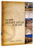 The New Moody Atlas of the Bible Hardback