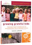 Growing Grateful Kids Paperback
