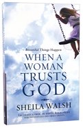 Beautiful Things Happen When a Woman Trusts God Paperback