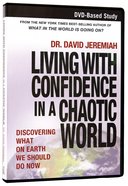 Living With Confidence in a Chaotic World (Dvd) DVD