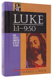 Luke 1:1-9:50 (Volume 1) (Baker Exegetical Commentary On The New Testament Series) Luke 1:1-9:50 (Volume 1) (Baker Exegetical Commentary On The New Testament Series)