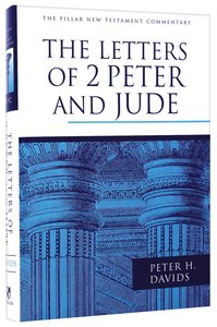 The Letters of 2 Peter and Jude (Pillar New Testament Commentary Series) The Letters of 2 Peter and Jude (Pillar New Testament Commentary Series)