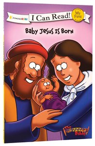 Baby Jesus is Born (My First I Can Read/beginners Bible Series) Baby Jesus is Born (My First I Can Read/beginners Bible Series)