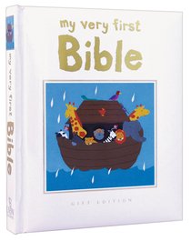 My Very First Bible (Gift Edition) My Very First Bible (Gift Edition)