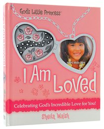 I Am Loved (Gigi, Gods Little Princess Series) I Am Loved (Gigi, Gods Little Princess Series)