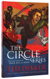 Circle Series: Black, Red, White Graphic Novels 3-In-1 (Dekker Trilogy The Circle Series) Circle Series: Black, Red, White Graphic Novels 3-In-1 (Dekker Trilogy The Circle Series)