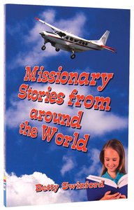 Missionary Stories From Around the World Missionary Stories From Around the World