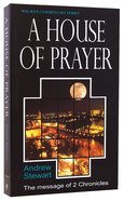 A House of Prayer (2 Chronicles) (Welwyn Commentary Series) Paperback
