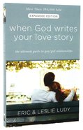 When God Writes Your Love Story (Extended Edition) Paperback