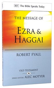 Bst: The Message of Ezra & Haggai Bst: The Message of Ezra & Haggai