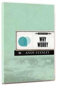 North Point Series: Why Worry CD & DVD North Point Series: Why Worry CD & DVD