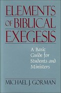 Elements of Biblical Exegesis Paperback
