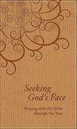 Seeking God's Face: Praying With the Bible Through the Year Imitation Leather