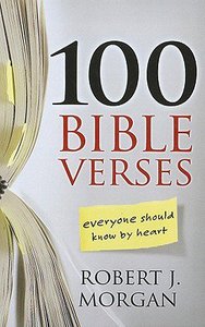 100 Bible Verses Everyone Should Know By Heart (Large Print) 100 Bible Verses Everyone Should Know By Heart (Large Print)