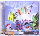 Mischief and Miracles CD