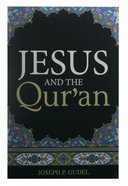 Jesus and the Qur'an (Pack Of 25) Booklet