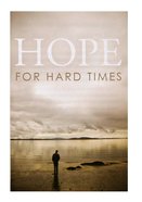 Hope For Hard Times (Pack Of 25) Booklet