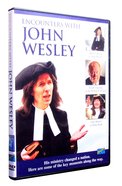 Encounters With John Wesley DVD