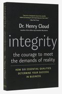 Integrity: The Courage to Meet the Demands of Reality Paperback