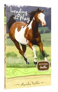 Leading the Way (Formerly the Winning Summer) (#05 in Keystone Stables Series) Paperback