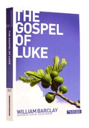 The Gospel of Luke (New Daily Study Bible Series) Paperback
