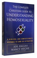 Complete Christian Guide to Understanding Homosexuality Paperback