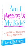 Am I Messing Up My Kids? Paperback