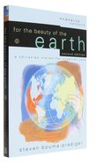 For the Beauty of the Earth (Engaging Culture Series) Paperback