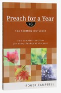 104 Sermon Outlines (#06 in Preach For A Year Series) Paperback