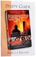 Fireproof Your Life (Study Guide) Paperback
