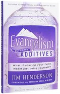 Evangelism Without Additives Paperback