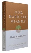 God, Marriage and Family (2nd Edition) Paperback