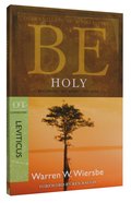 Be Holy (Leviticus) (Be Series) Paperback