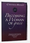 Becoming a Woman of Grace (Becoming A Woman Bible Studies Series) Paperback