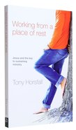 Working From the Place of Rest Paperback