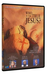 Faith & Science: Who is the True Jesus? Faith & Science: Who is the True Jesus?
