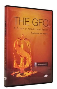 The Gfc: A Crisis of Credit and Faith? The Gfc: A Crisis of Credit and Faith?