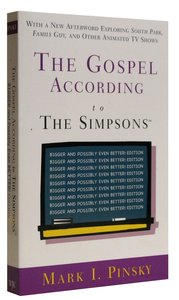 The Gospel According to the Simpsons (New Edition) (Gospel According To Series) The Gospel According to the Simpsons (New Edition) (Gospel According To Series)
