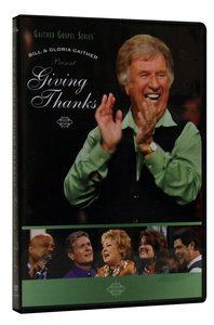 Giving Thanks (Gaither Gospel Series) Giving Thanks (Gaither Gospel Series)