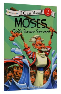 Moses - Gods Brave Servant (I Can Read!2/biblical Values Series) Moses - Gods Brave Servant (I Can Read!2/biblical Values Series)