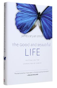 The Good and Beautiful Life (#02 in The Apprentice Series) The Good and Beautiful Life (#02 in The Apprentice Series)
