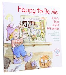 Happy to Be Me! (Elf-help Books For Kids Series) Happy to Be Me! (Elf-help Books For Kids Series)