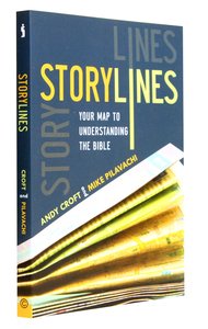 Storylines: Your Map to Understanding the Bible Storylines: Your Map to Understanding the Bible