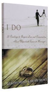 I Do: Devotional Thoughts For Newlyweds I Do: Devotional Thoughts For Newlyweds