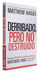 Derribado Pero No Destruido (Shaken Not Shattered) Derribado Pero No Destruido (Shaken Not Shattered)